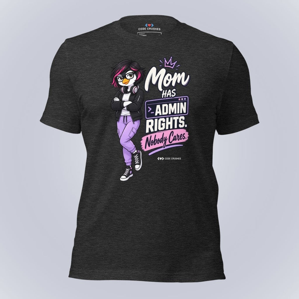 Code Crushes T-SHIRT Dark Grey Heather / S Mom Has Admin Rights T-Shirt