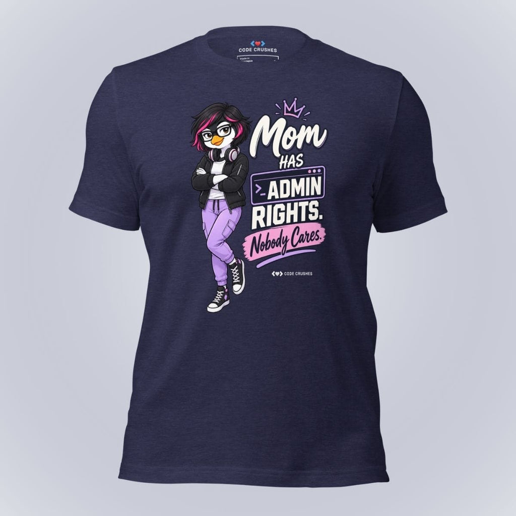 Code Crushes T-SHIRT Heather Midnight Navy / S Mom Has Admin Rights T-Shirt