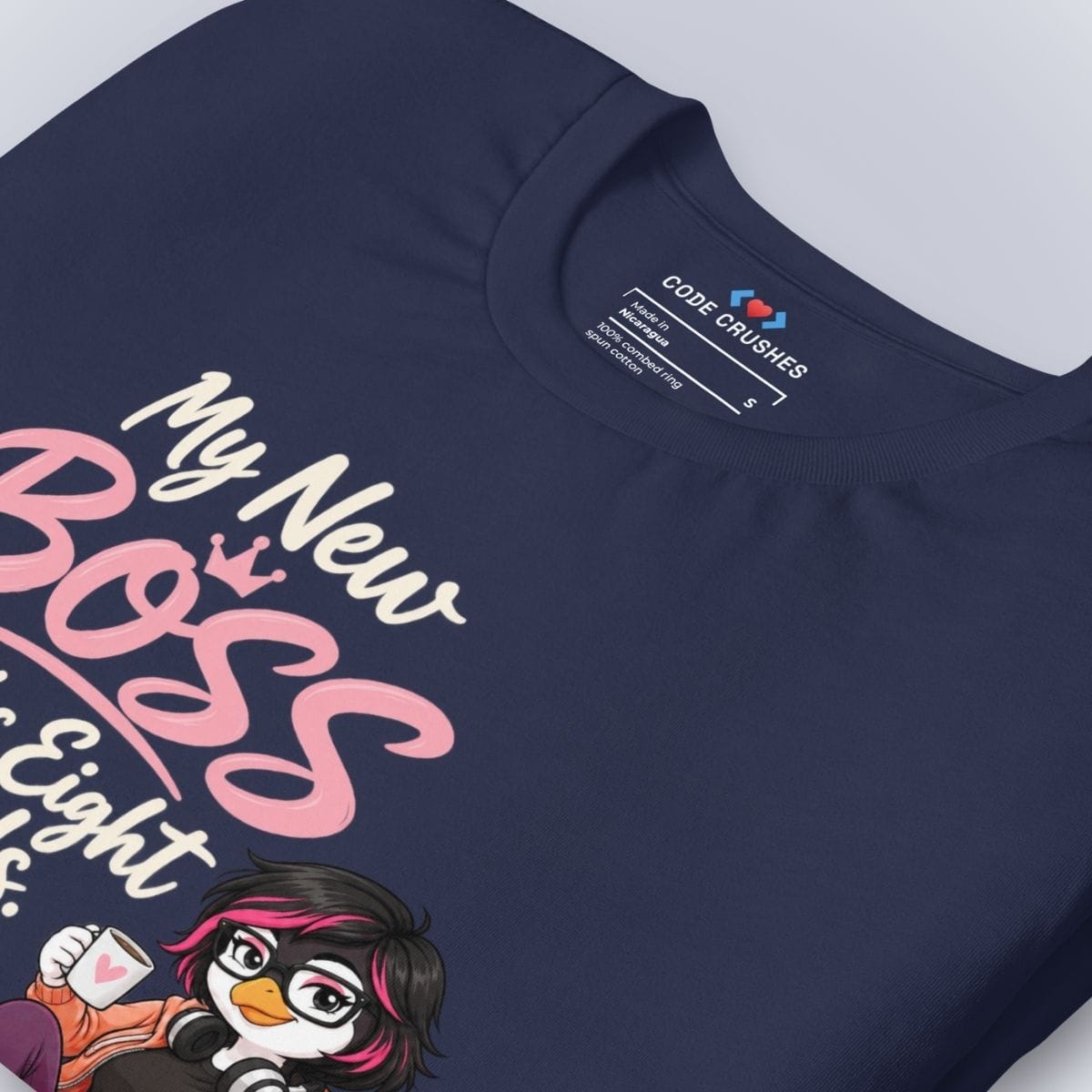 Code Crushes T-SHIRT My New Boss Weighs Eight Pounds T-Shirt