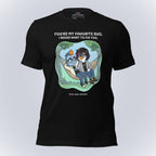 You're My Favorite Bug. I Never Want to Fix You. T-Shirt