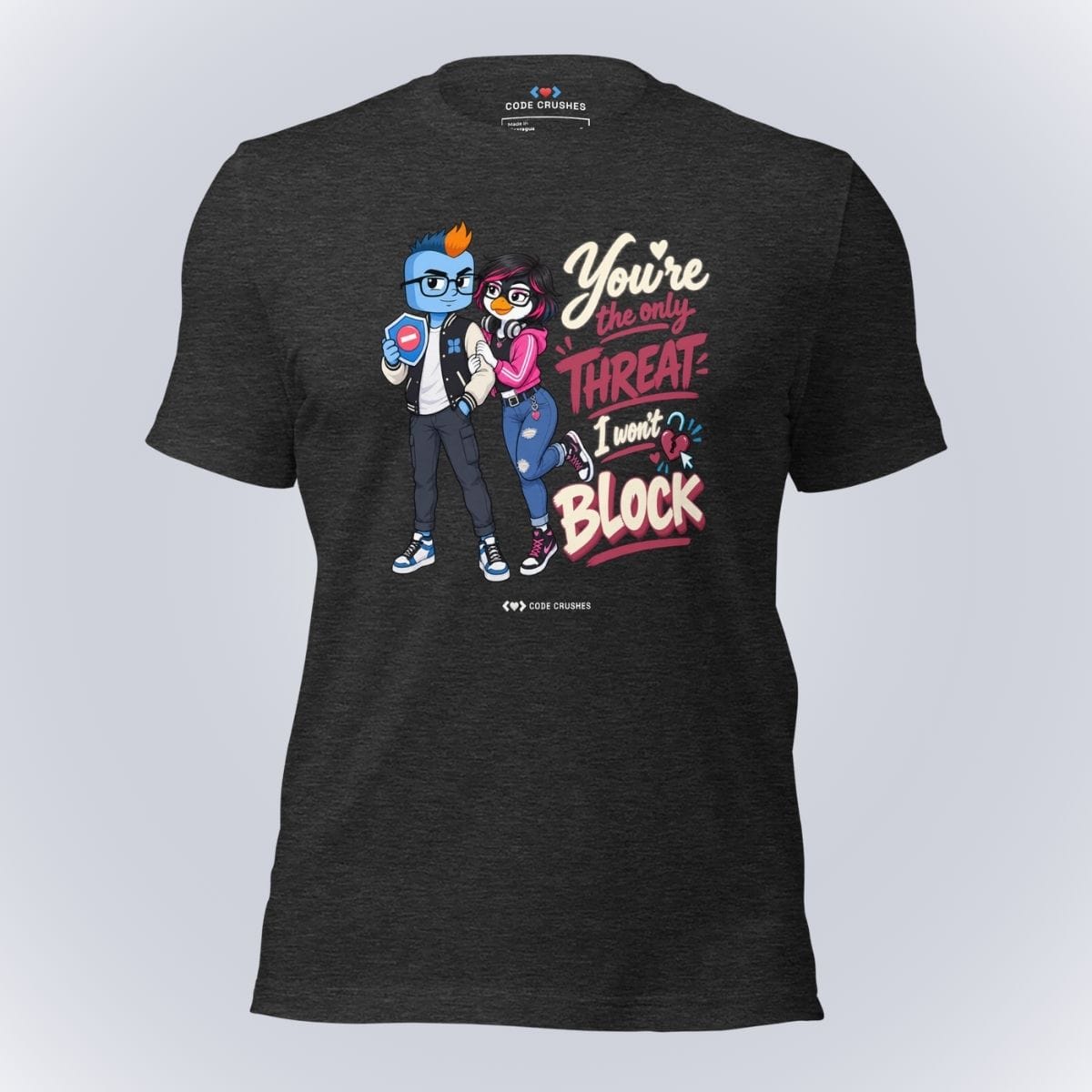 Code Crushes T-SHIRT Dark Grey Heather / S You're Not a Threat, I Won't Block T-Shirt